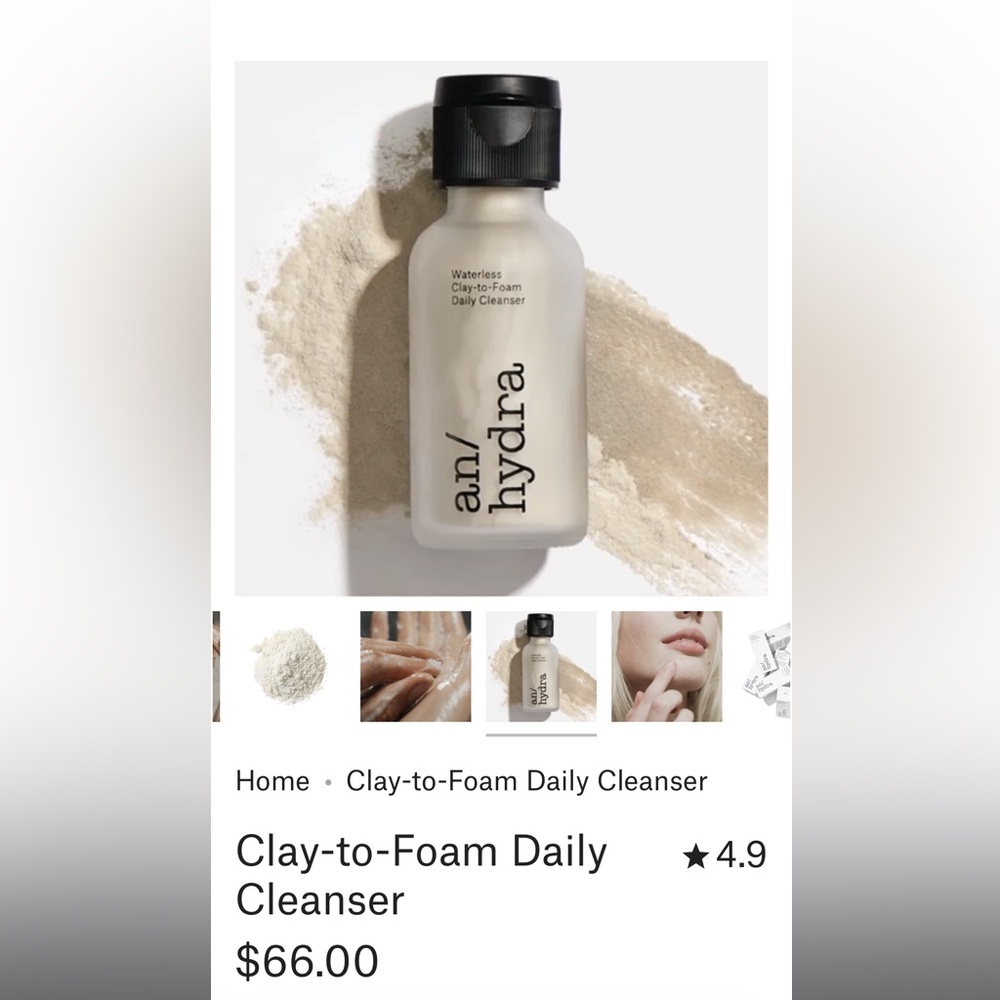 NEVER USED an/hydra clay to foam moisturizer.